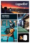 Groupe Lagard&egrave;re - Brochure institutionnelle - Rep&egrave;res 201-2012