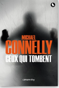 Ceux qui tombent - Connelly