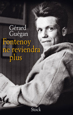 Gérard Guégan - Fontenoy ne reviendra plus