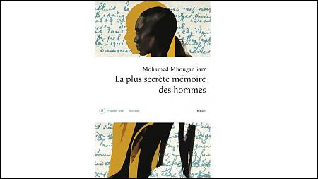 Découvrez <em>La plus secrète mémoire des hommes</em> de Mohamed Mbougar Sarr!
