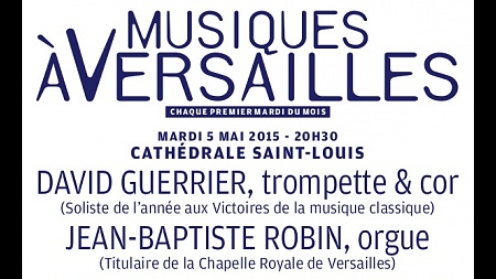 Jean-Baptiste Robin sort deux CD et performe un concert le 5 mai à Versailles
