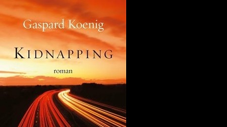 publication du livre « kidnapping » de gaspard koenig