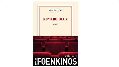 <em>Numéro deux</em> le nouveau roman de David Foenkinos publié chez Gallimard