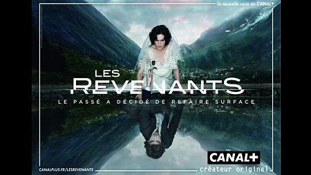 <em>Les Revenants</em>, la série évènement de Carole Scotta diffusée sur Canal + 