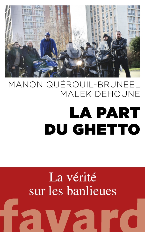 <em>La part du ghetto</em>, le nouvel ouvrage journalistique de Manon Quérouil-Bruneel sur le quotidien en banlieue
