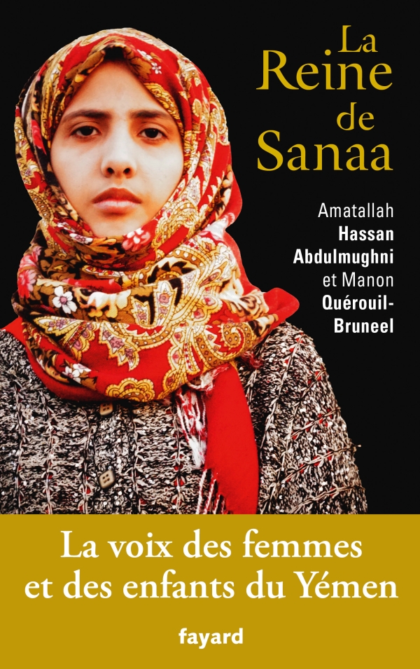 <em>La Reine de Sanaa</em> d’Amatallah Hassan Abdulmughni écrit avec Manon Quérouil-Bruneel est paru aux éditions Fayard