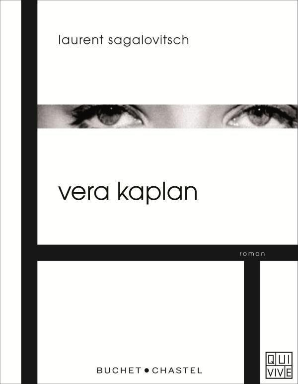 <em>Vera kaplan</em> : le nouveau roman de Laurent Sagalovitsch