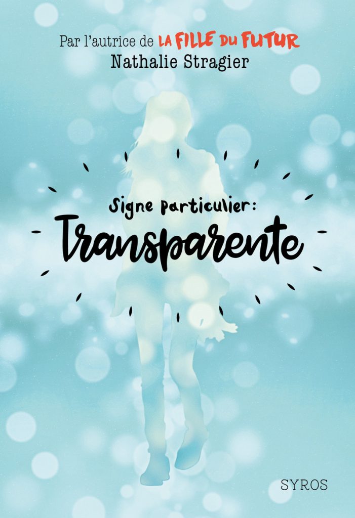Nathalie Stragier publie son nouveau roman <em>Signe particulier: transparente</em>
