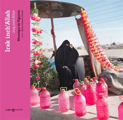 <em>Irak inch’Allah</em> de Véronique de Viguerie et Manon Querouil-Bruneel publié aux éditions Images Plurielles