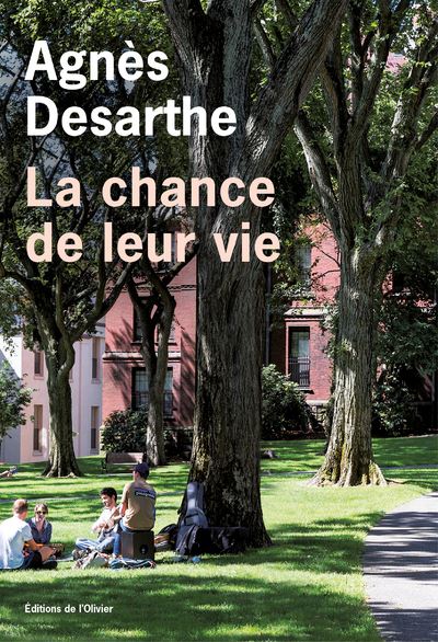 Rentrée littéraire 2018:<em> La chance de leur vie</em> d’Agnès Desarthe