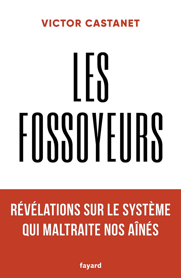 Victor Castanet a publié <em>Les Fossoyeurs</em> aux éditions Fayard
