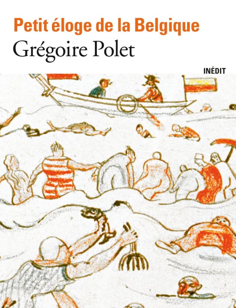 <em>Le Petit éloge de la Belgique</em> de Grégoire Polet sort en librairie