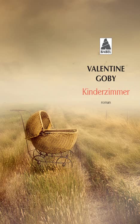 La rentrée littéraire de Valentine Goby avec son roman <em>Kinderzimmer</em>