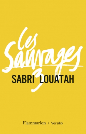 Le troisième tome des <em>Sauvages</em> de Sabri Louatah est paru chez Flammarion
