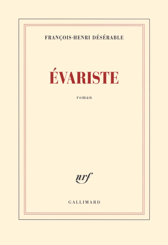 <em>Evariste</em> le roman de François-Henri Désérable est finaliste du 41ème Prix du Livre Inter