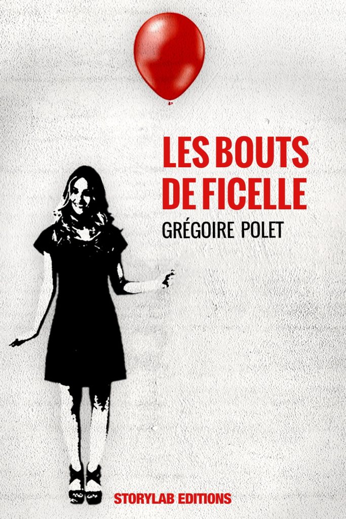 <em>Les bouts de ficelle</em>, le nouveau roman de Grégoire Polet à retrouver en librairies