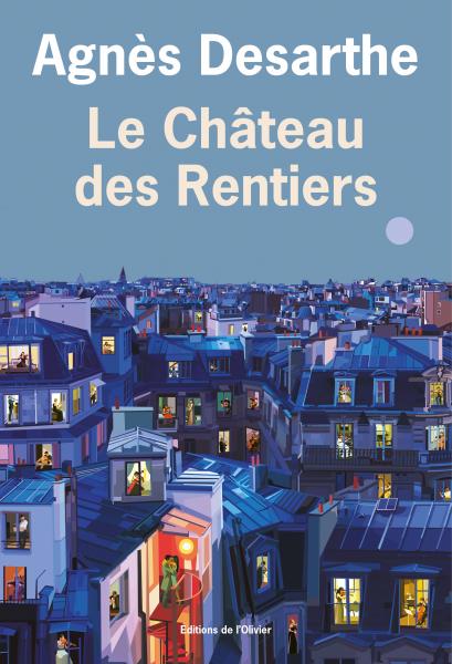 <em>Le Château des Rentiers</em>, le nouveau roman d’Agnès Desarthe est sorti le 18 août aux éditions de L’Olivier.