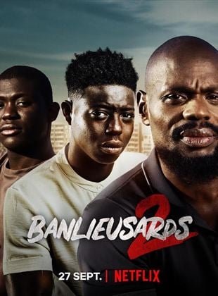 Banlieusards 2</em>, produit par  Christophe Barral, disponible sur Netflix .