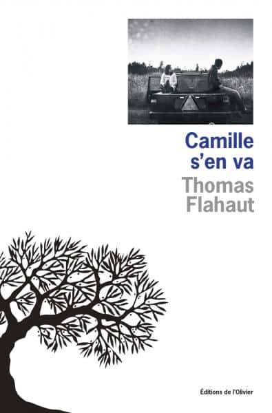<em>Camille s’en va</em>, le troisième roman de Thomas Flahaut, en librairie !