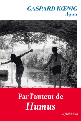 «Aqua»,  de Gaspard Koenig en librairie depuis le 9 janvier